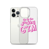 Go To The F*cking Gym (Barbie) Clear Case for iPhone®