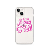 Go To The F*cking Gym (Barbie) Clear Case for iPhone®