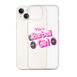 I'm a Barbell Girl iPhone Case