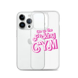 Go To The F*cking Gym (Barbie) Clear Case for iPhone®