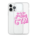 Go To The F*cking Gym (Barbie) Clear Case for iPhone®