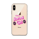 I'm a Barbell Girl iPhone Case