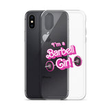 I'm a Barbell Girl iPhone Case