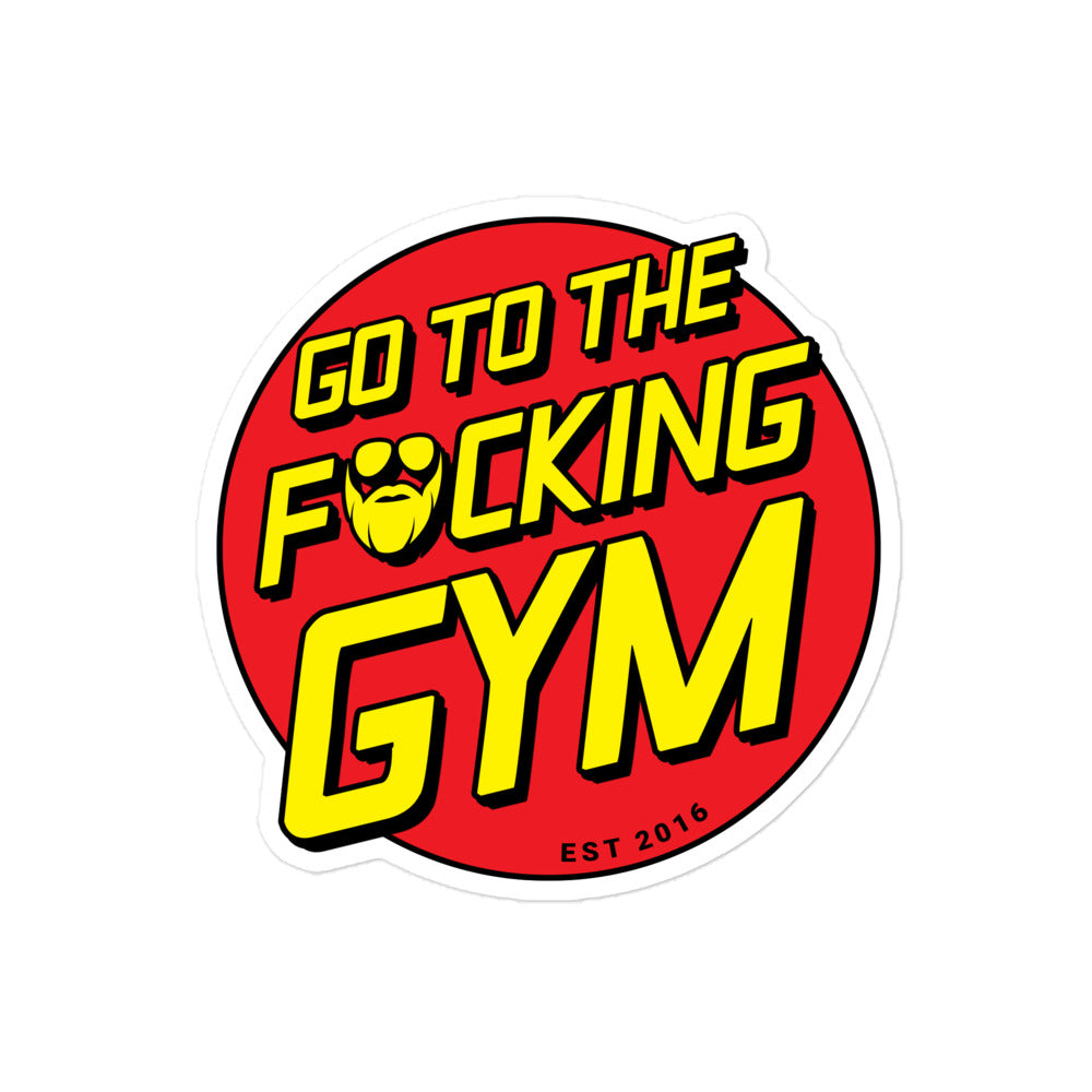 Go To The F*cking Gym (Santa Cruz) Sticker