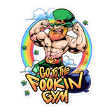 Leprechaun Go To The Fookin Gym Sticker