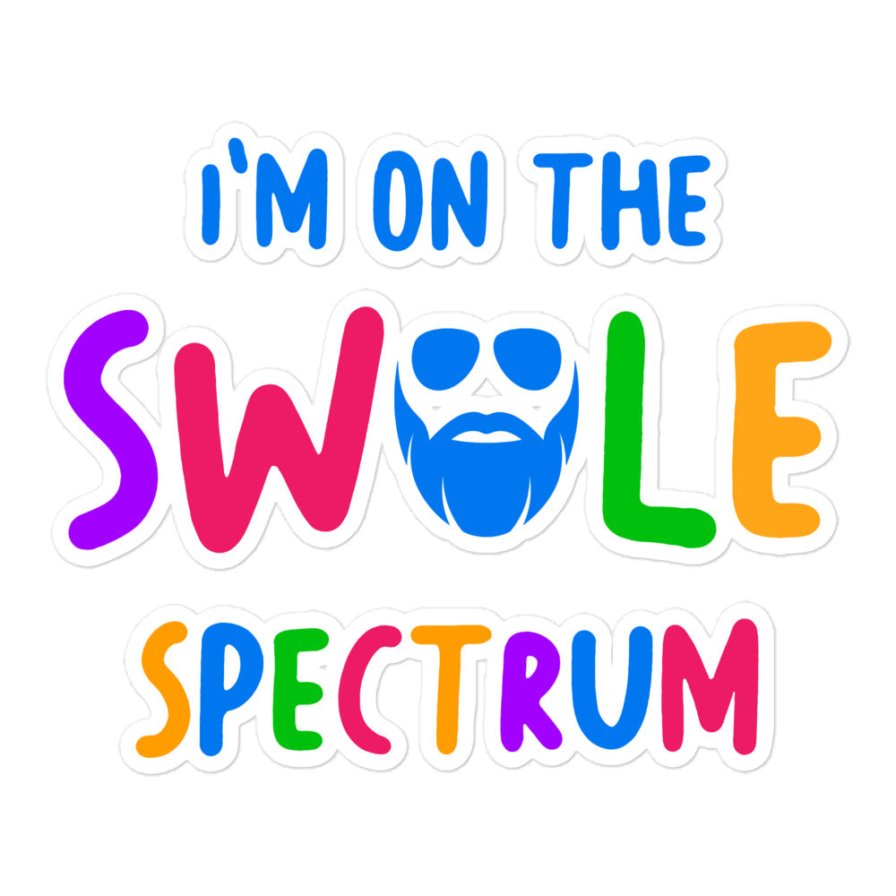 I'm On The Swole Spectrum Sticker