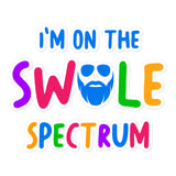 I'm On The Swole Spectrum Sticker