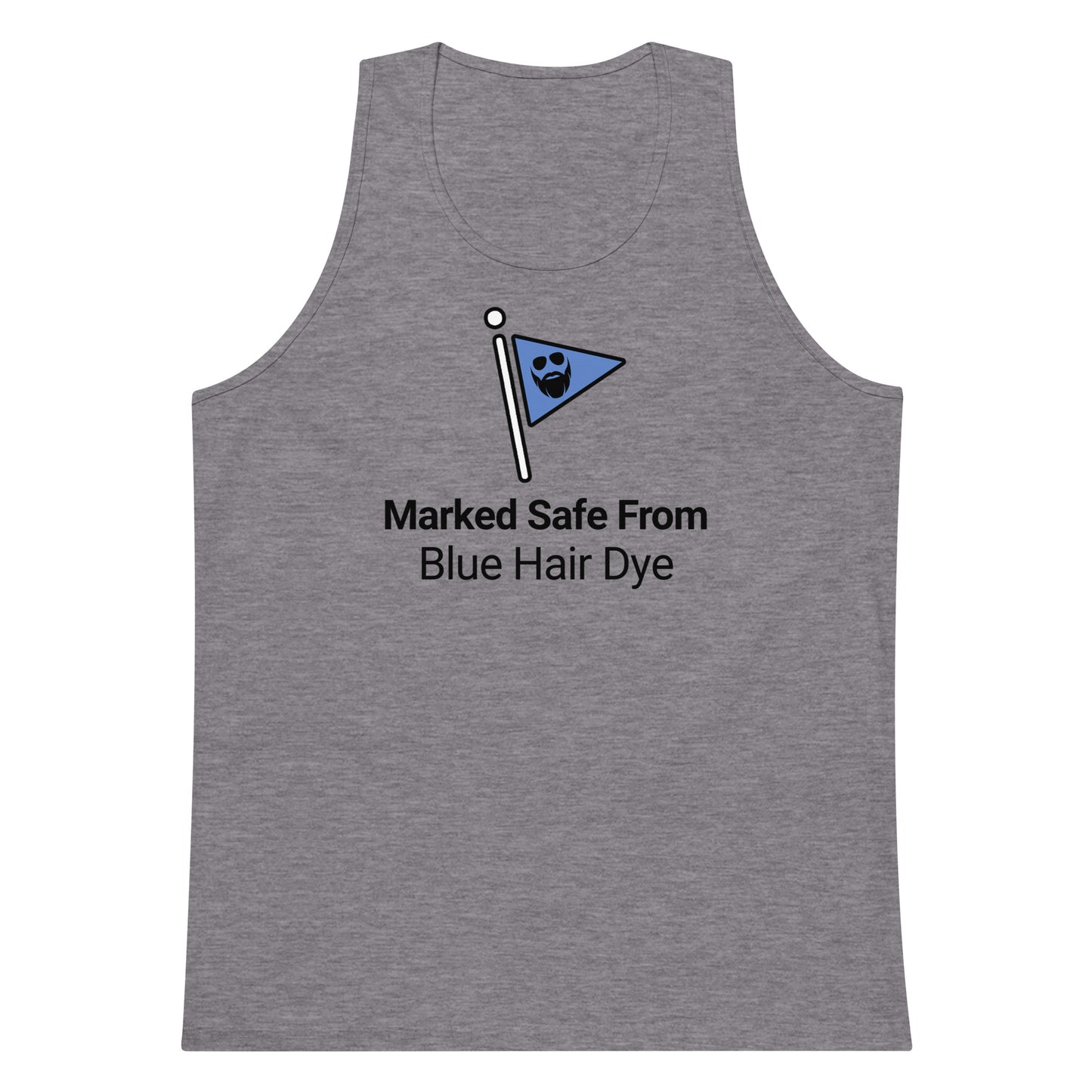 Marked Safe From Blue Hair Dye Premium Tank Top