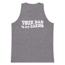 Your Dad Is My Cardio Premium Tank Top