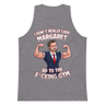 I Don't Really Care Margaret Go To The F*cking Gym Premium Tank Top