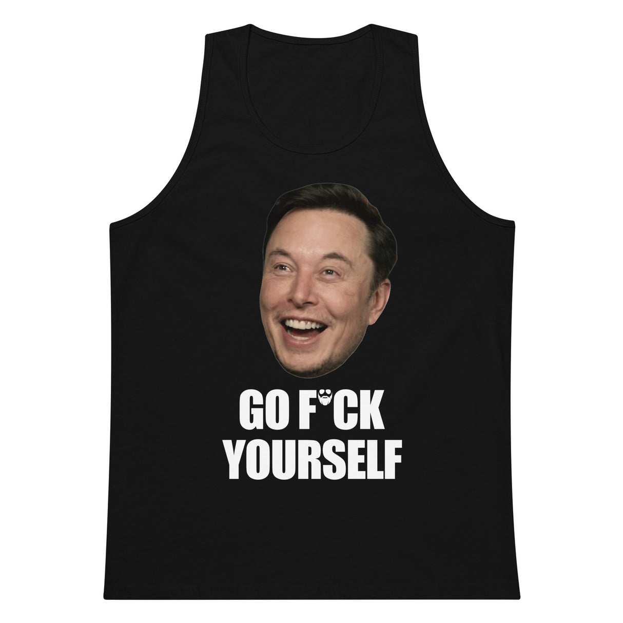 Go F*ck Yourself (Face) Premium Tank Top