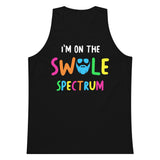 I'm On The Swole Spectrum Premium Tank Top