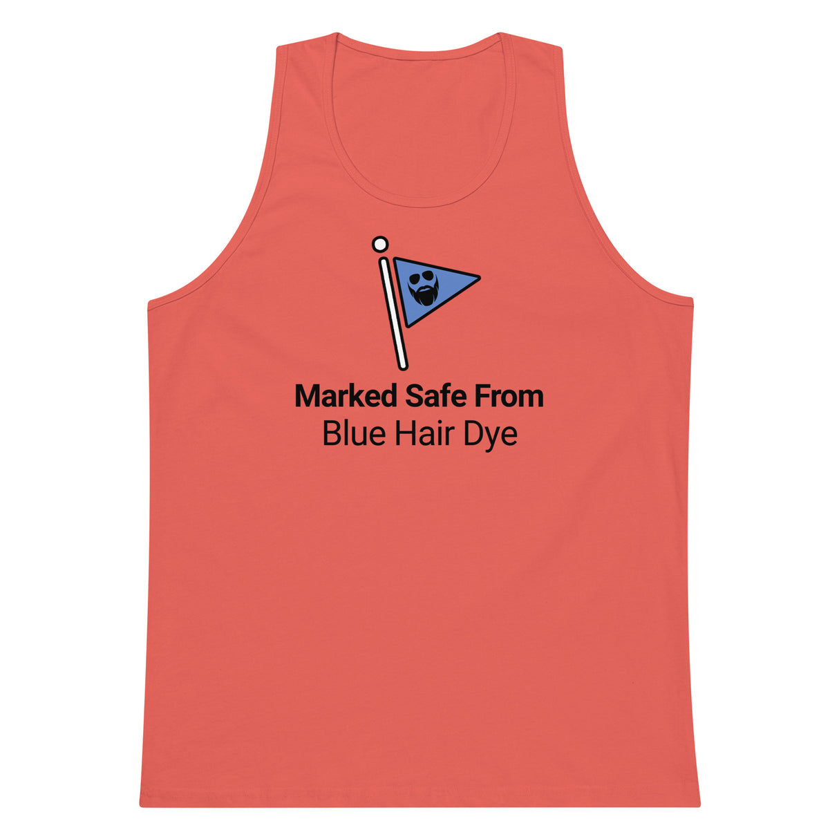 Marked Safe From Blue Hair Dye Premium Tank Top