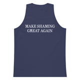 Make Shaming Great Again Premium Tank Top