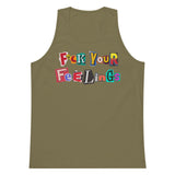 F*ck Your Feelings (Ransom) Premium Tank Top