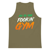 Go To The Fookin' Gym (St Patrick's Day) Premium Tank Top