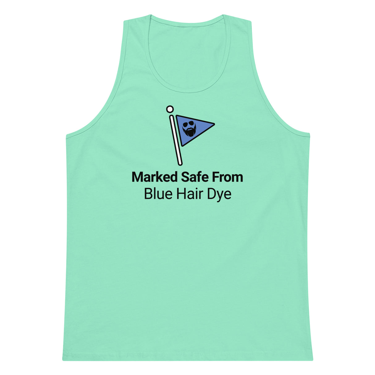 Marked Safe From Blue Hair Dye Premium Tank Top