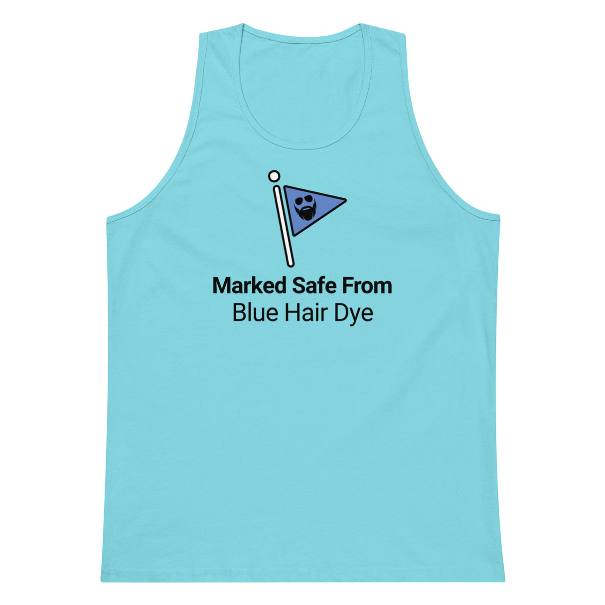 Marked Safe From Blue Hair Dye Premium Tank Top