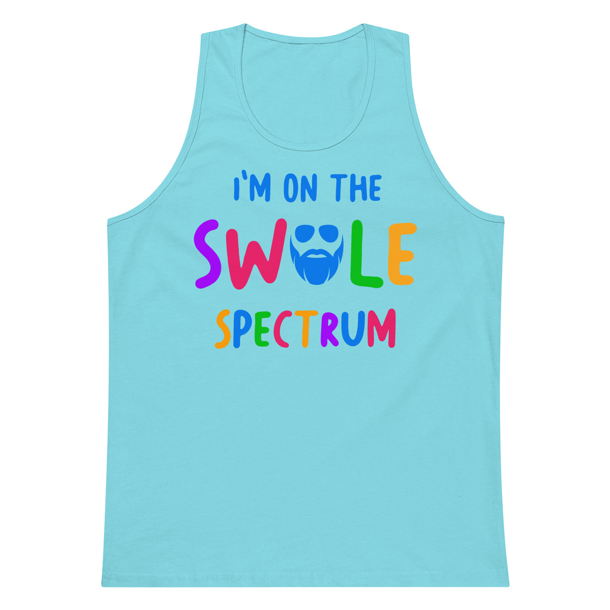 I'm On The Swole Spectrum Premium Tank Top