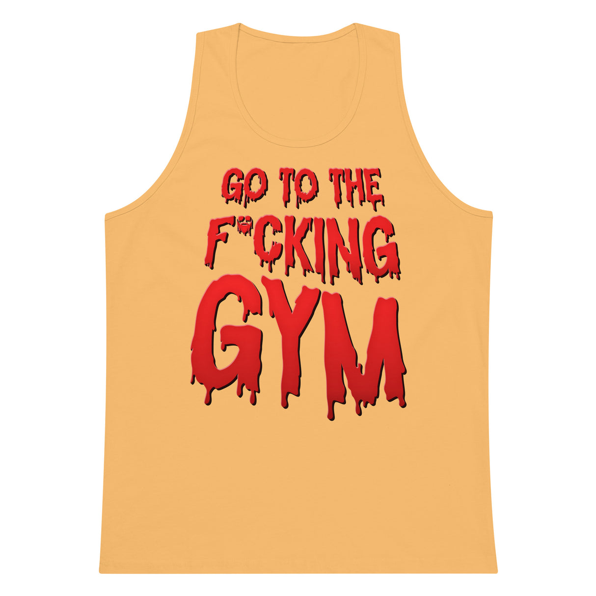 Go To The F*cking Gym (Dripping Red) Premium Tank Top