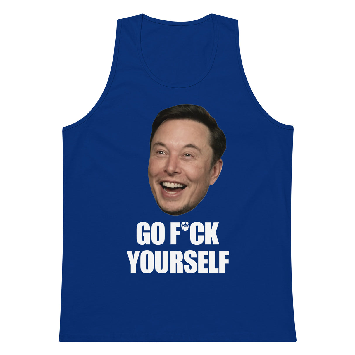 Go F*ck Yourself (Face) Premium Tank Top