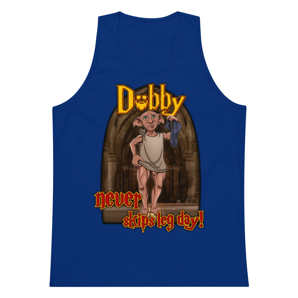 Dobby Never Skips Leg Day Premium Tank Top