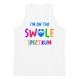 I'm On The Swole Spectrum Premium Tank Top