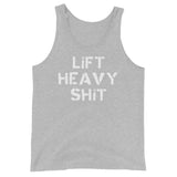 Lift Heavy Shit Tank Top