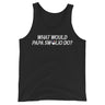 What Would Papa Swolio Do Tank Top