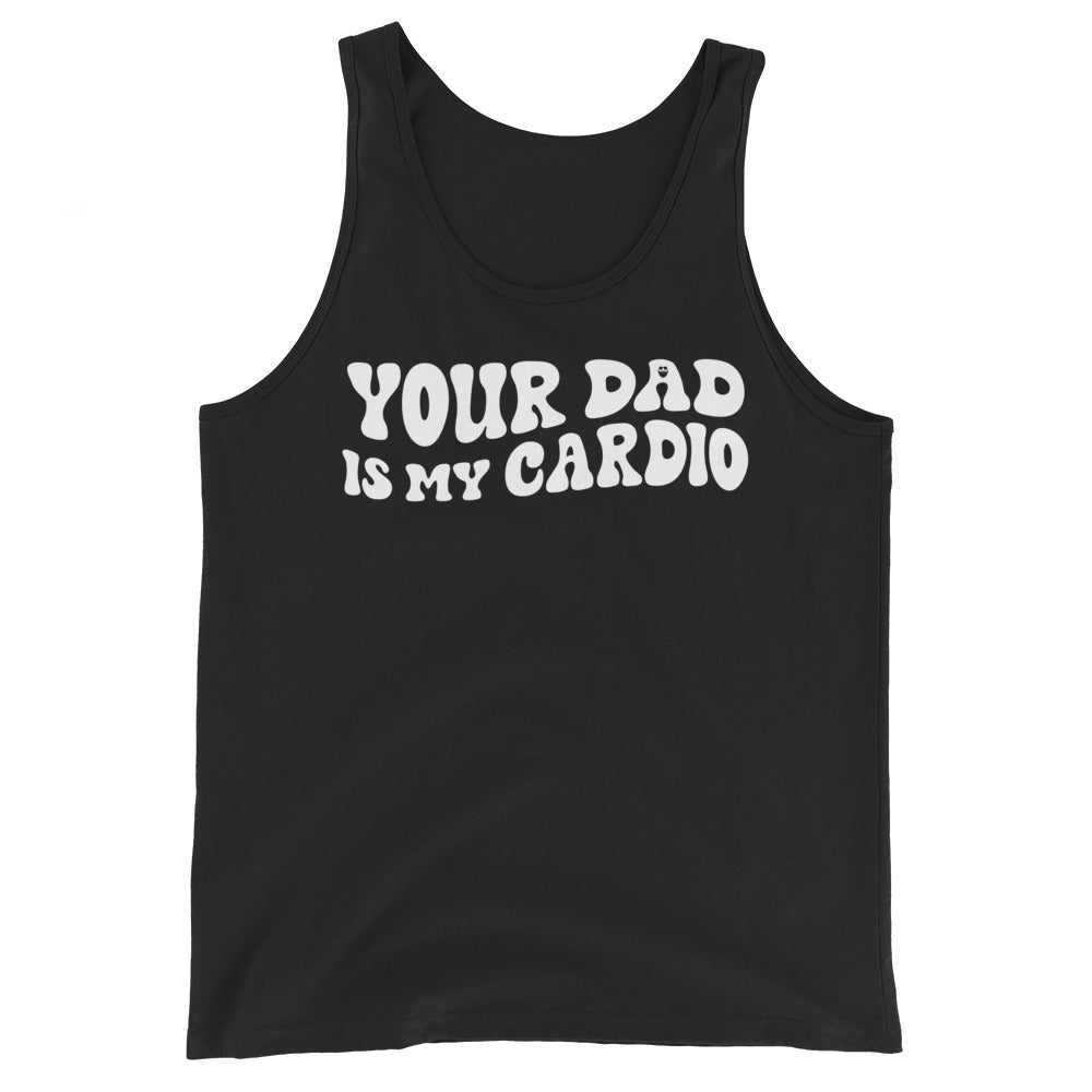 Your Dad Is My Cardio Tank Top