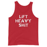 Lift Heavy Shit Tank Top