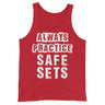 Always Practice Safe Sets Tank Top