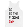 Go To The F*cking Gym (Taylor Swift Style) Tank Top