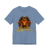 The Greatest Swoleman T-Shirt