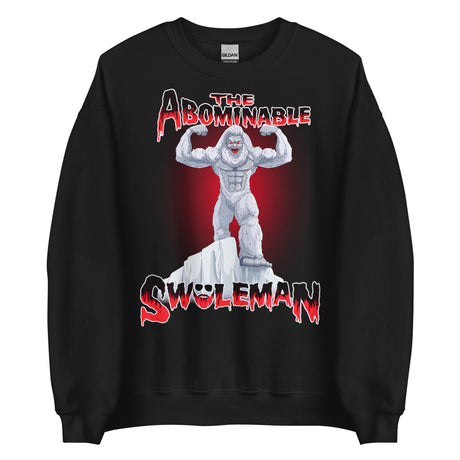 The Abominable Swoleman Sweatshirt