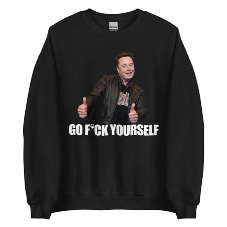 Go F*ck Yourself (Thumbs up) Sweatshirt
