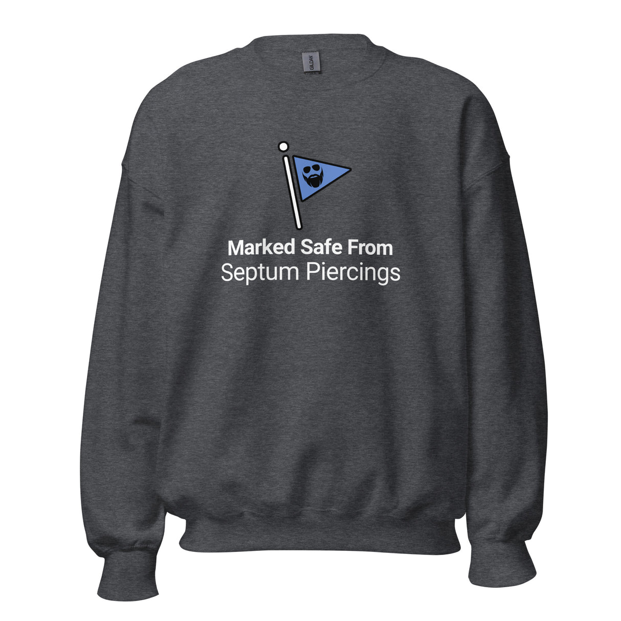 Marked Safe From Septum Piercings Sweatshirt