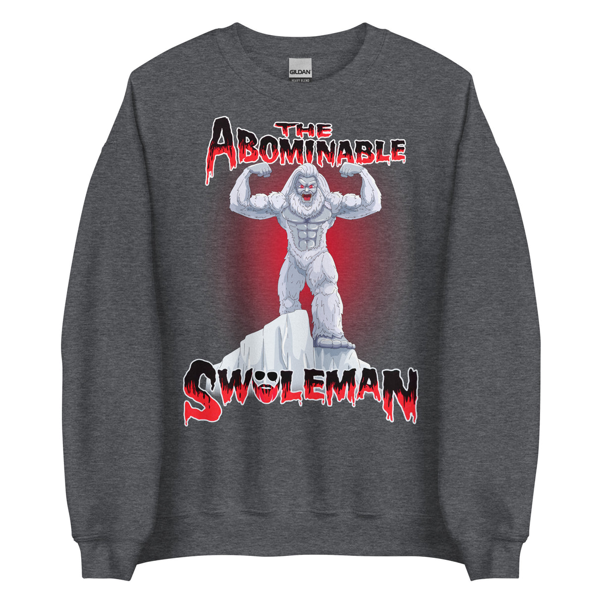 The Abominable Swoleman Sweatshirt