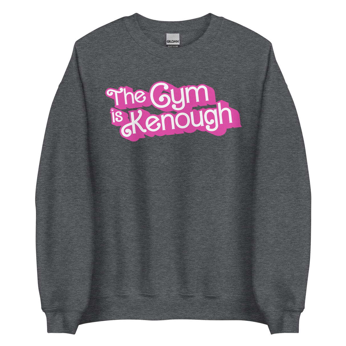 The Gym Is Kenough (Text) Sweatshirt