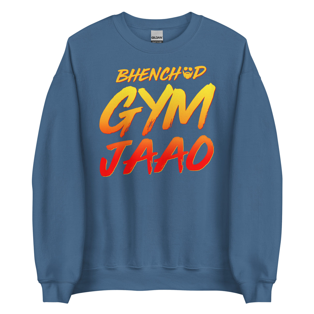 Bhenchod Gym Jaao Sweatshirt