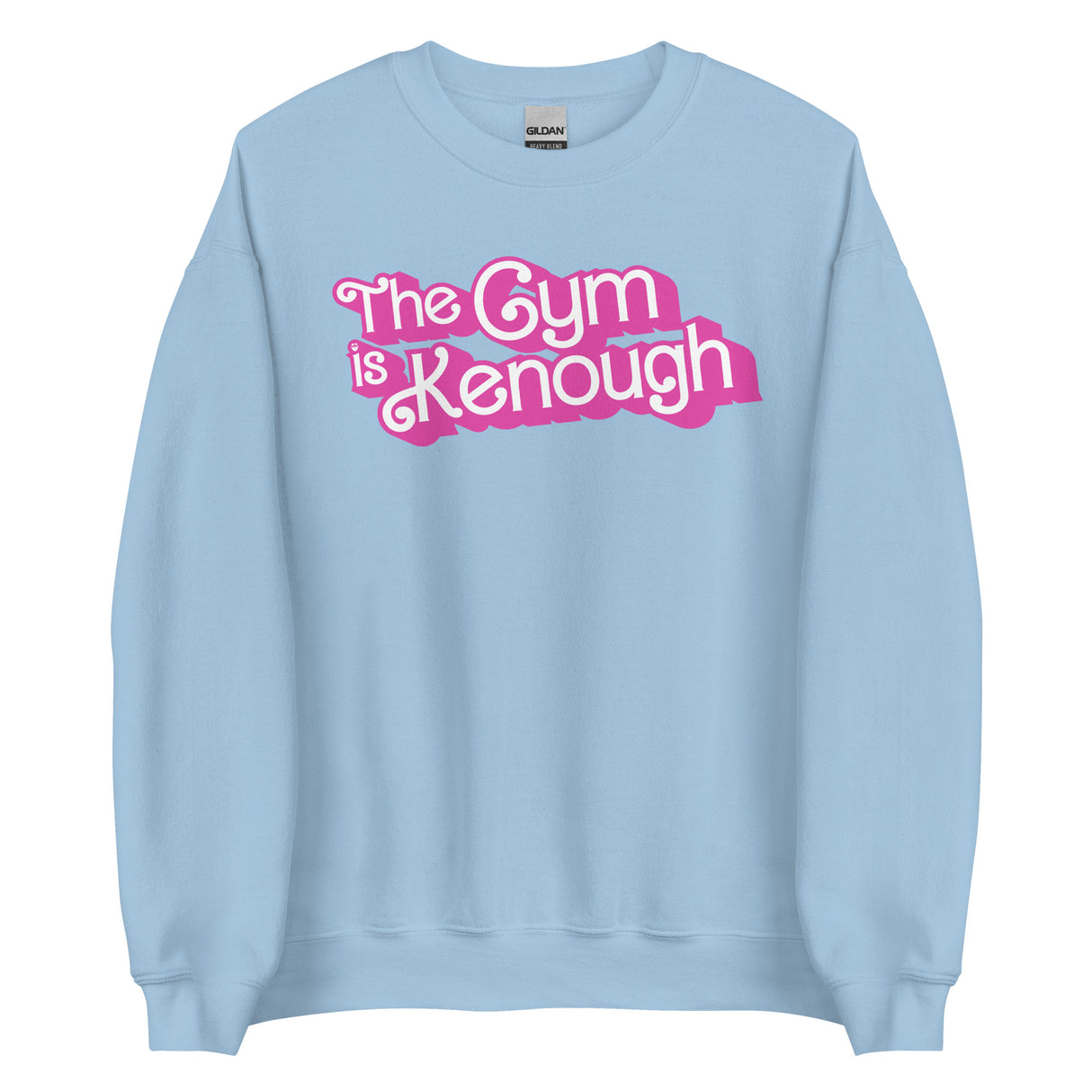 The Gym Is Kenough (Text) Sweatshirt