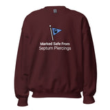 Marked Safe From Septum Piercings Sweatshirt