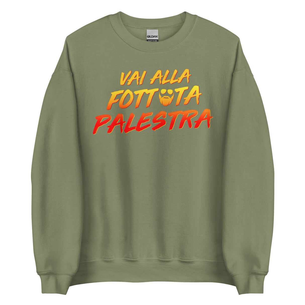 Vai Alla Fottuta Palestra Sweatshirt Sweatshirt