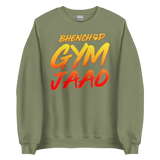 Bhenchod Gym Jaao Sweatshirt