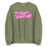 The Gym Is Kenough (Text) Sweatshirt