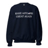 Make Asylums Great Again Sweatshirt