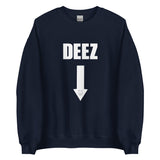 Deez Nuts Sweatshirt