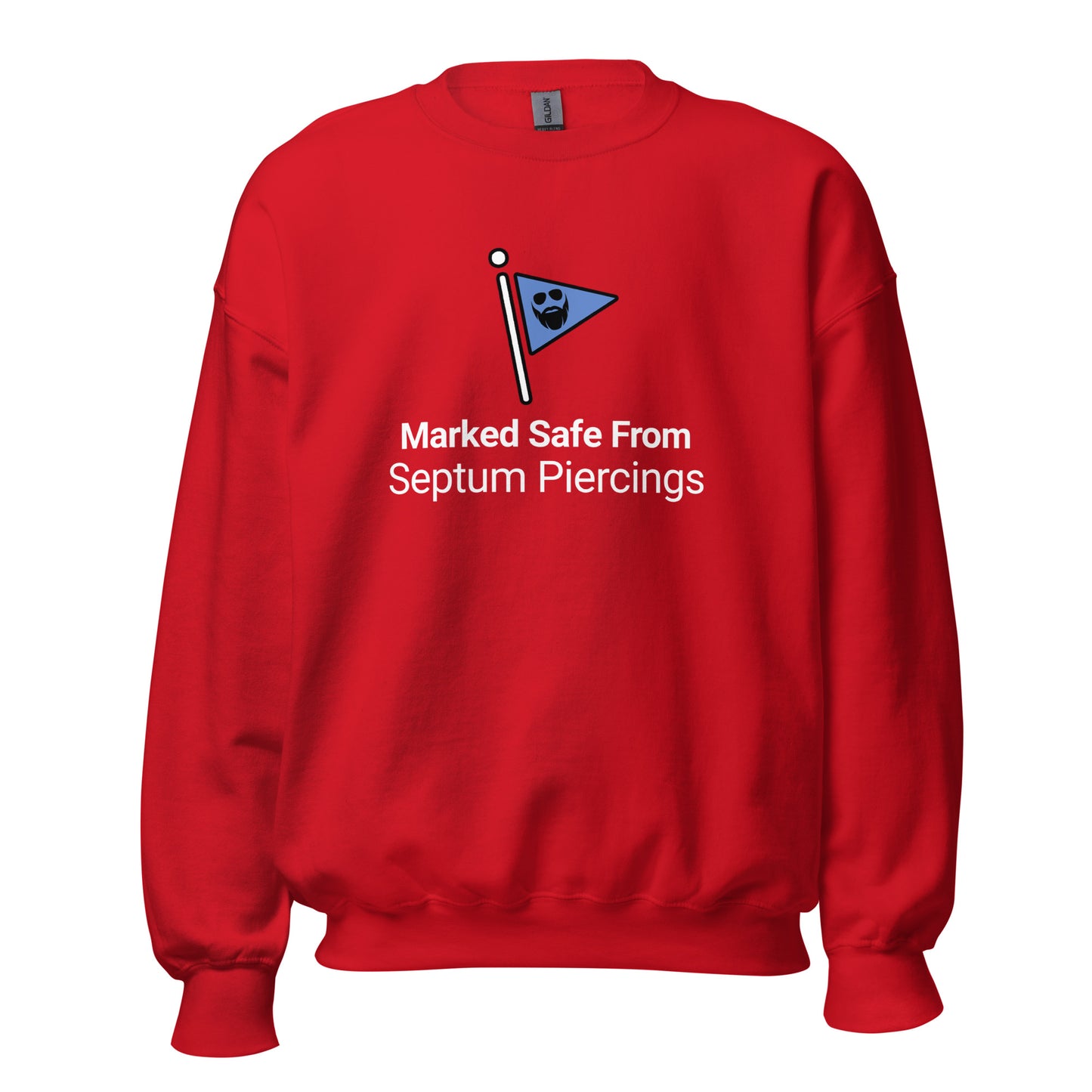 Marked Safe From Septum Piercings Sweatshirt