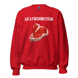 Eat a F*cking Steak Sweatshirt