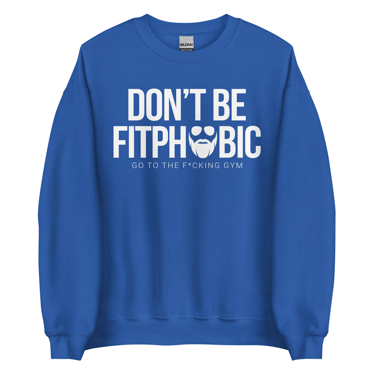 Don't Be Fitphobic Sweatshirt